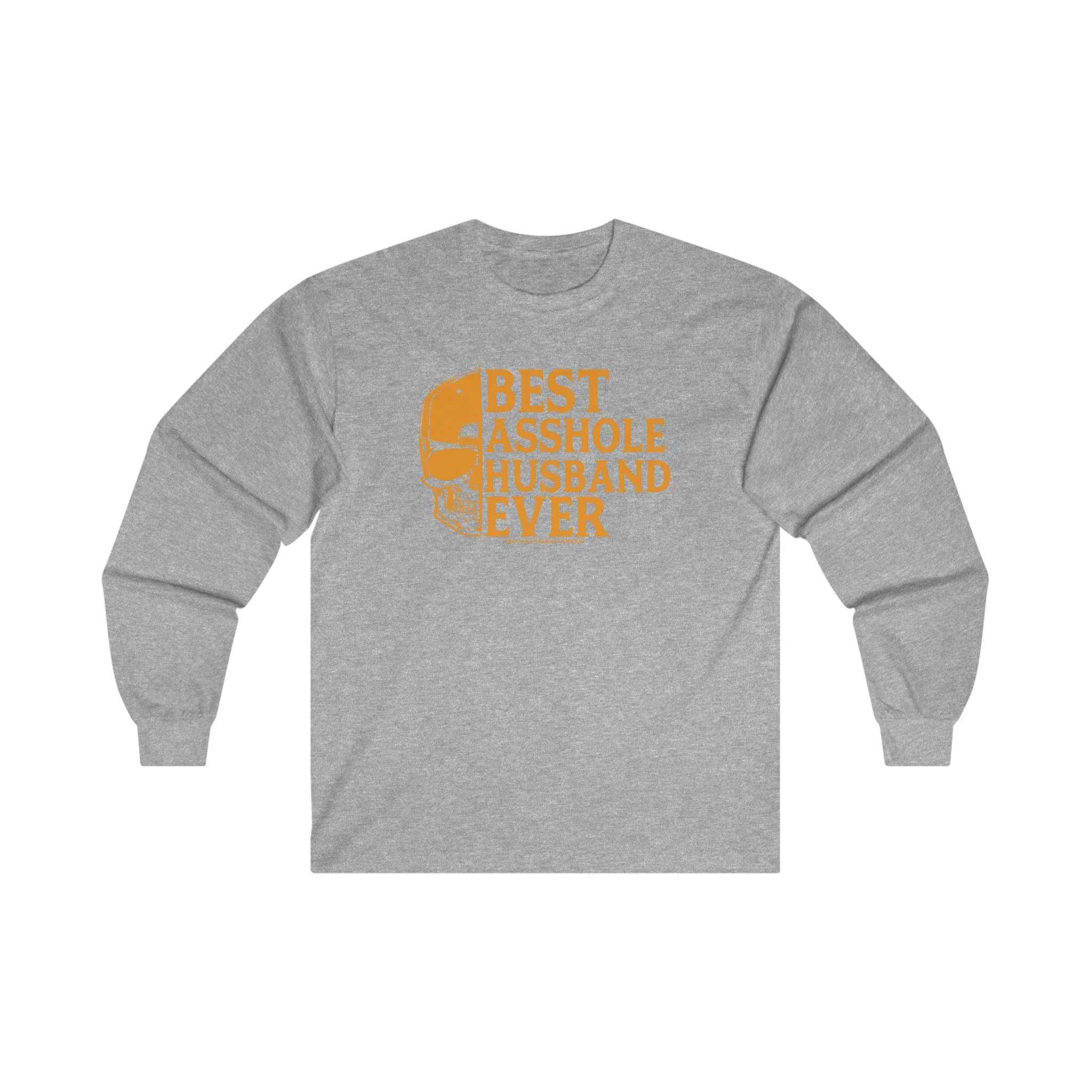 Best Asshole Husband Ever Long Sleeve Tee