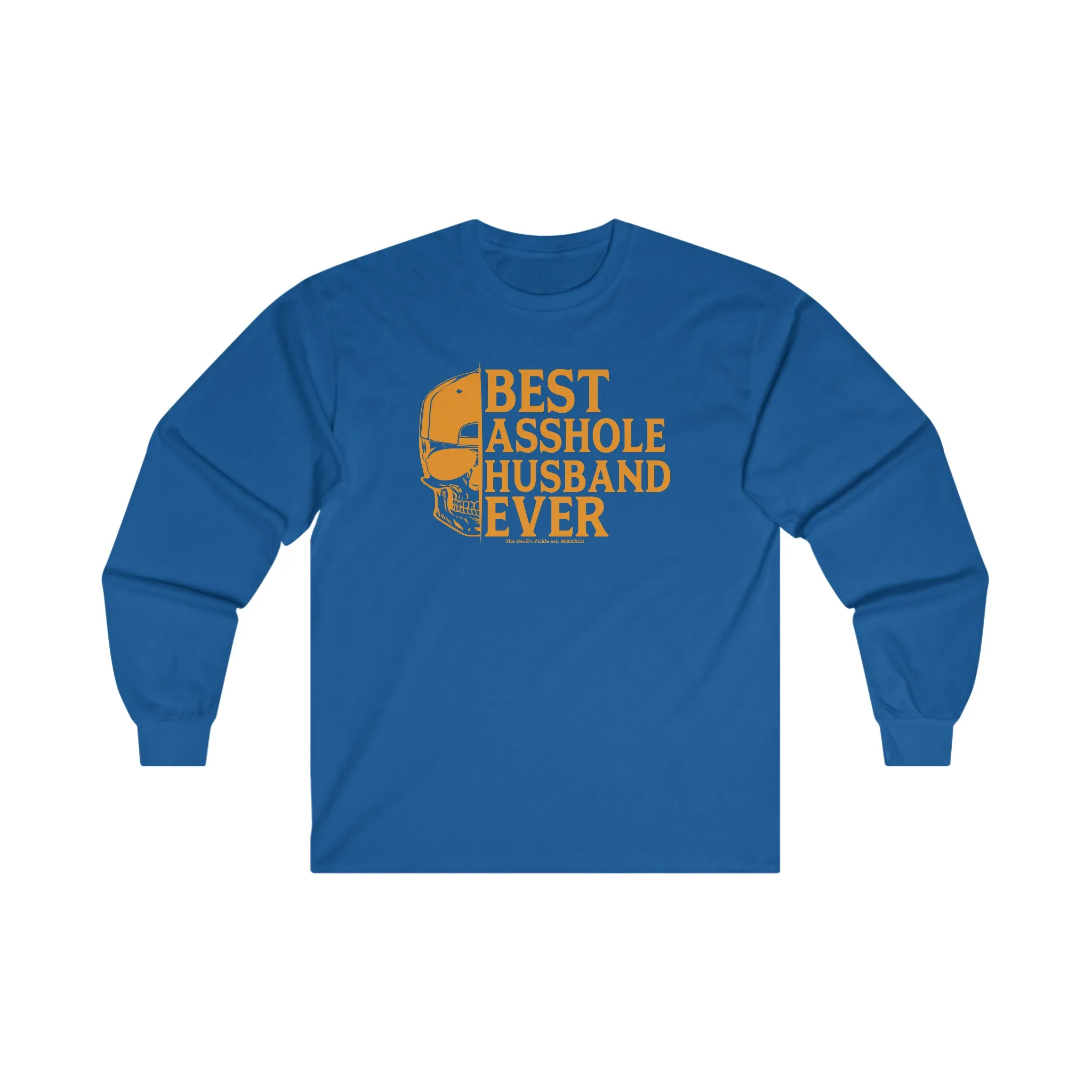 Best Asshole Husband Ever Long Sleeve Tee