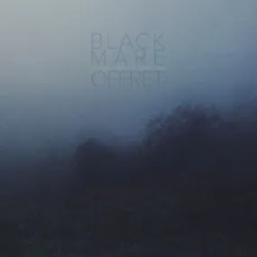 Black Mare / Offret "Alone Among Mirrors (Split)"