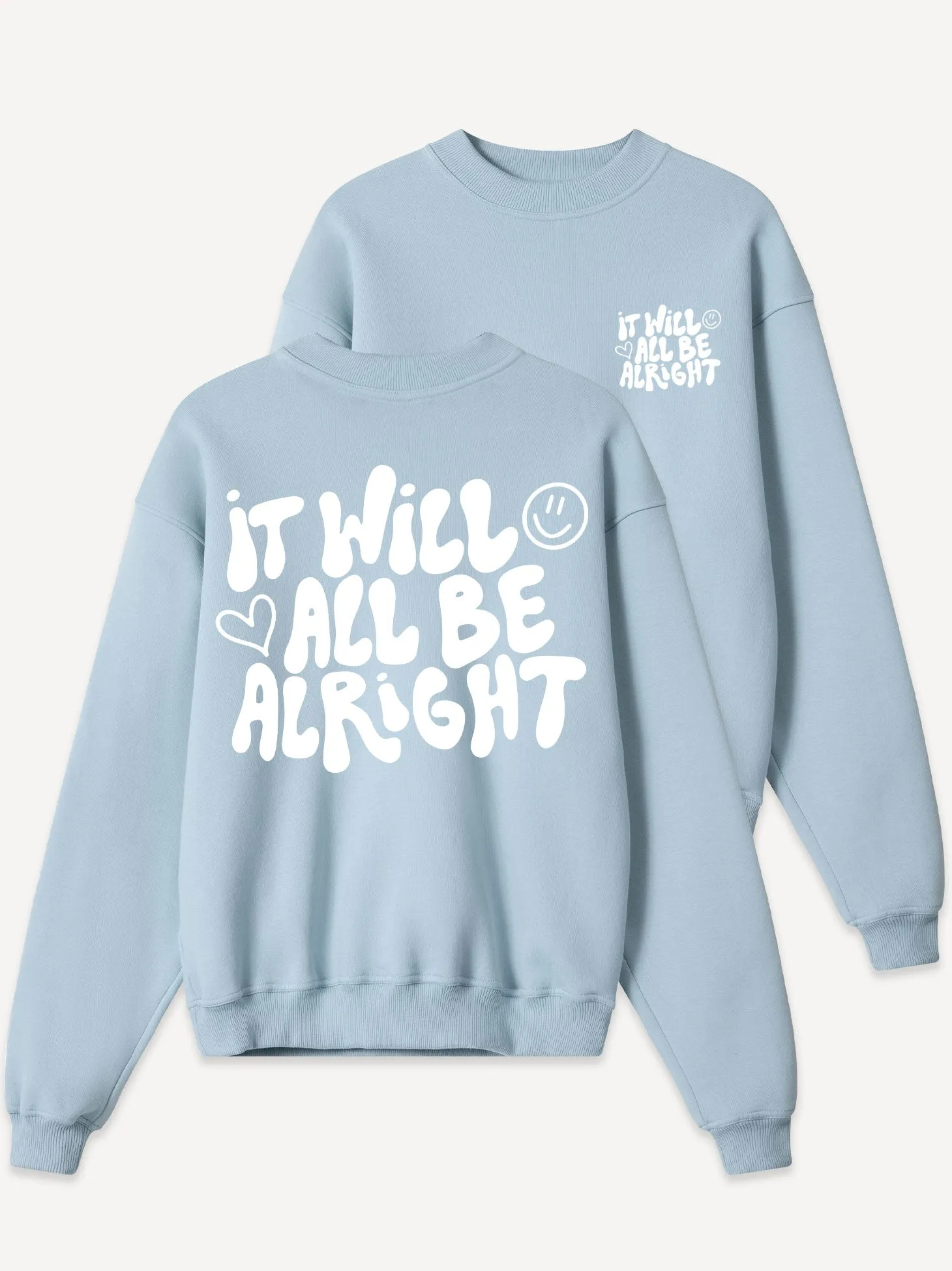 It Will Be Alright Women Sweatshirt