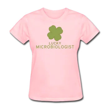 "Lucky Microbiologist" - Women's T-Shirt