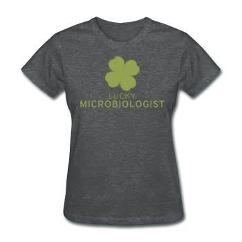 "Lucky Microbiologist" - Women's T-Shirt