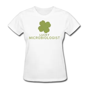 "Lucky Microbiologist" - Women's T-Shirt